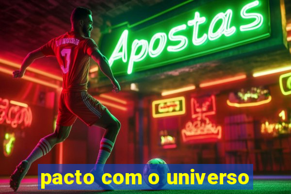 pacto com o universo